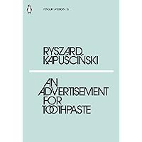 An Advertisement for Toothpaste (Penguin Modern) An Advertisement for Toothpaste (Penguin Modern) Paperback
