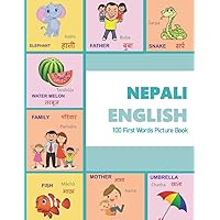 NEPALI ENGLISH 100 First Words Picture Book: Classic first 100 familiar words are presented in English and NEPALI with bright ... pictures to help with language comprehension NEPALI ENGLISH 100 First Words Picture Book: Classic first 100 familiar words are presented in English and NEPALI with bright ... pictures to help with language comprehension Paperback Kindle