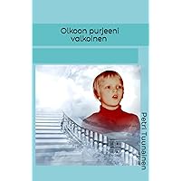 Olkoon purjeeni valkoinen (Finnish Edition) Olkoon purjeeni valkoinen (Finnish Edition) Hardcover Paperback