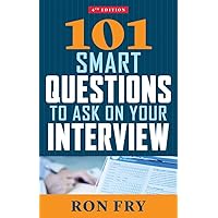 101 Smart Questions to Ask on Your Interview, Fourth Edition 101 Smart Questions to Ask on Your Interview, Fourth Edition Paperback Kindle Audio CD
