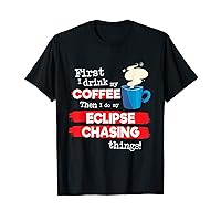 Funny Eclipse Watcher Saying, But First Coffee Phrase T-Shirt