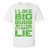 Funny I Like Big Buds Adult Unisex Short Sleeve T-Shirt-White-XXL