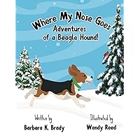 Where My Nose Goes Where My Nose Goes Paperback Kindle