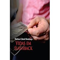 Vidas em Flashback (Portuguese Edition) Vidas em Flashback (Portuguese Edition) Kindle Paperback