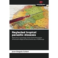 Neglected tropical parasitic diseases: State of our knowledge at the Centre Hospitalier Universitaire Régional des Grands-Lacs in DR Congo
