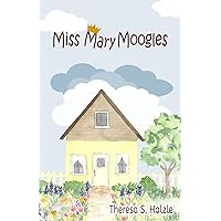 Miss Mary Moogles Miss Mary Moogles Paperback Kindle
