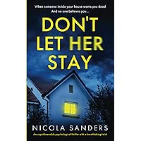 Don't Let Her Stay: An unputdownable psychological thriller with a breathtaking twist Don't Let Her Stay: An unputdownable psychological thriller with a breathtaking twist Paperback Kindle Audible Audiobook Audio CD