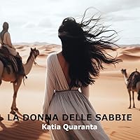 La donna delle sabbie (Italian Edition) La donna delle sabbie (Italian Edition) Kindle Hardcover Paperback