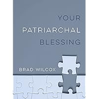 Your Patriarchal Blessing Your Patriarchal Blessing Paperback Kindle