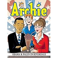 Archie: Obama & Palin in Riverdale (Archie & Friends All-Stars Book 14) Archie: Obama & Palin in Riverdale (Archie & Friends All-Stars Book 14) Kindle Paperback Comics