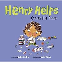 Henry Helps Clean His Room Henry Helps Clean His Room Paperback Kindle Library Binding