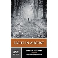 Light in August: A Norton Critical Edition (Norton Critical Editions)
