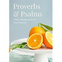 Proverbs & Psalms: Daily Reading Plan Devotional