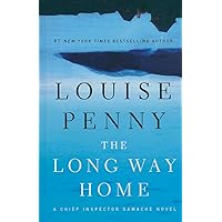 The Long Way Home (A Chief Inspector Gamache Novel) The Long Way Home (A Chief Inspector Gamache Novel) Kindle Audible Audiobook Paperback Hardcover Audio CD