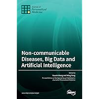 Non-communicable Diseases, Big Data and Artificial Intelligence