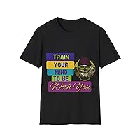 Train Your Mind to Be with You: Funny T-Shirt, Men’s, Dad,Father,Hollowen, Versatile,Stay Stylish