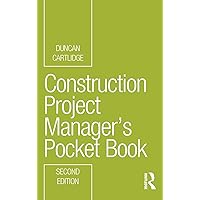 Construction Project Manager’s Pocket Book (Routledge Pocket Books) Construction Project Manager’s Pocket Book (Routledge Pocket Books) Paperback Kindle Hardcover