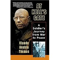 At Hell's Gate: A Soldier's Journey from War to Peace At Hell's Gate: A Soldier's Journey from War to Peace Paperback Kindle Hardcover