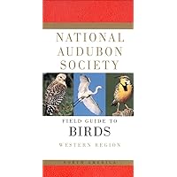 National Audubon Society Field Guide to North American Birds, Western Region National Audubon Society Field Guide to North American Birds, Western Region Turtleback Paperback