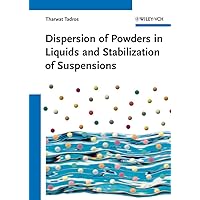 Dispersion of Powders in Liquids and Stabilization of Suspensions Dispersion of Powders in Liquids and Stabilization of Suspensions Hardcover eTextbook