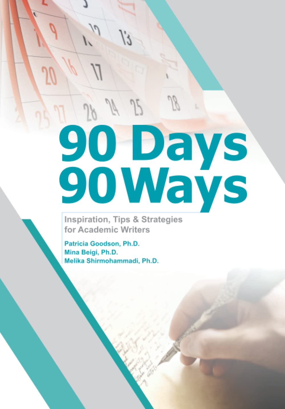 90 Days, 90 Ways: Inspiration, Tips & Strategies for Academic Writers
