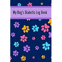 My Dog's Diabetic Log Book