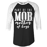 Threadrock Part of The Mob Mother of Boys Unisex Raglan T-Shirt