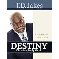 Destiny Christian Study Guide: A Scriptural Companion Destiny Christian Study Guide: A Scriptural Companion Paperback
