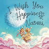 I Wish You Happiness, Naomi (The Unconditional Love for Naomi Series)