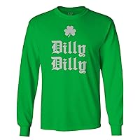 St Patricks Day Dilly Dilly Funny Clover Irish Day Lucky Shamrock for Long Sleeve Men's
