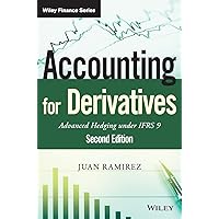 Accounting for Derivatives: Advanced Hedging Under Ifrs 9 (Wiley Finance) Accounting for Derivatives: Advanced Hedging Under Ifrs 9 (Wiley Finance) Hardcover Kindle