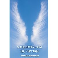 CONFIDENCES D’UNE (RE) MAM’ANGE (French Edition) CONFIDENCES D’UNE (RE) MAM’ANGE (French Edition) Paperback