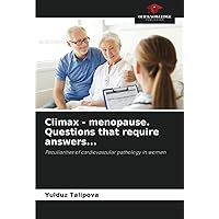 Climax - menopause. Questions that require answers...: Peculiarities of cardiovascular pathology in women