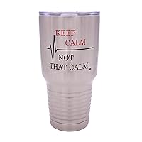 Rogue River Tactical Funny Keep Calm Not That Calm 30oz Large Travel Tumbler Mug Cup w/Lid Vacuum Insulated Nurse Doctor Pharmacist Gift