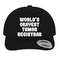 World's Okayest Tumor Registrar - Soft Dad Hat Baseball Cap