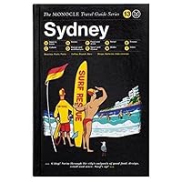 The Monocle Travel Guide to Sydney: The Monocle Travel Guide Series (Monocle Travel Guide, 13) The Monocle Travel Guide to Sydney: The Monocle Travel Guide Series (Monocle Travel Guide, 13) Hardcover