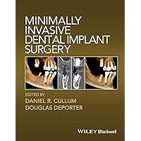 Minimally Invasive Dental Implant Surgery Minimally Invasive Dental Implant Surgery Hardcover Kindle