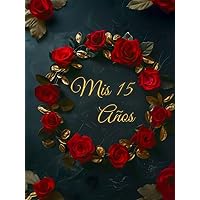 Mis 15 Años Guestbook: Rosary with golden leaves | Quinceñera 15 year old birthday | Visitor Login Log Book | Guest book for quinceañeras |