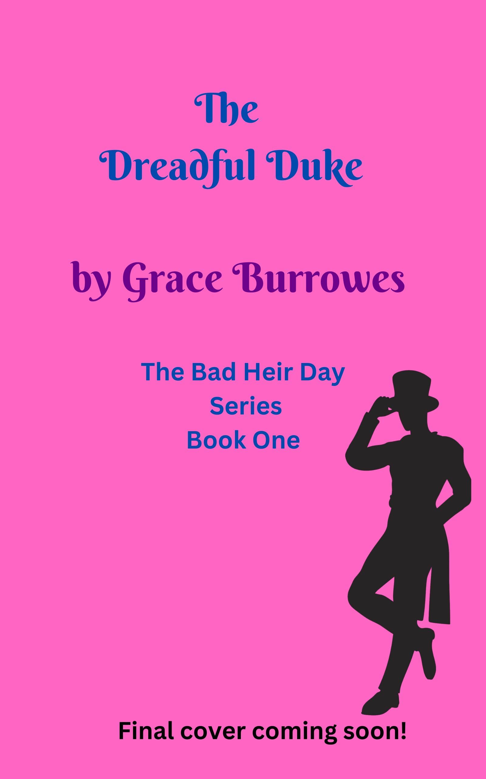 The Dreadful Duke (The Bad Heir Day Tales Book 1)