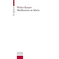 Meditazione su Maria (Italian Edition) Meditazione su Maria (Italian Edition) Kindle Paperback