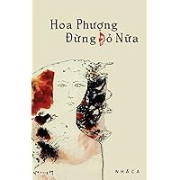 Hoa Phượng Đừng Đỏ Nữa (Vietnamese Edition)