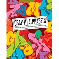 Graffiti Alphabets: Street Fonts from Around the World Graffiti Alphabets: Street Fonts from Around the World Paperback Hardcover