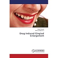 Drug Induced Gingival Enlargement Drug Induced Gingival Enlargement Paperback Kindle