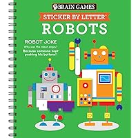 Brain Games - Sticker by Letter: Robots (Sticker Puzzles - Kids Activity Book) Brain Games - Sticker by Letter: Robots (Sticker Puzzles - Kids Activity Book) Spiral-bound