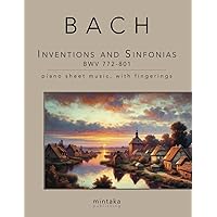 Inventions and Sinfonias BWV 772-801: piano sheet music, with fingerings