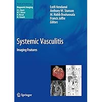 Systemic Vasculitis: Imaging Features (Medical Radiology) Systemic Vasculitis: Imaging Features (Medical Radiology) Kindle Hardcover Paperback