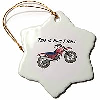 3dRose orn_102603_1 This is How I Roll Dirt Bike Design Snowflake Porcelain Ornament, 3-Inch