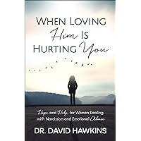When Loving Him Is Hurting You: Hope and Help for Women Dealing With Narcissism and Emotional Abuse When Loving Him Is Hurting You: Hope and Help for Women Dealing With Narcissism and Emotional Abuse Paperback Kindle Audible Audiobook Audio CD