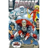 Brigade #1 Blood Brothers Part One
