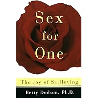 Sex for One: The Joy of Selfloving Sex for One: The Joy of Selfloving Paperback Kindle Hardcover Spiral-bound MP3 CD